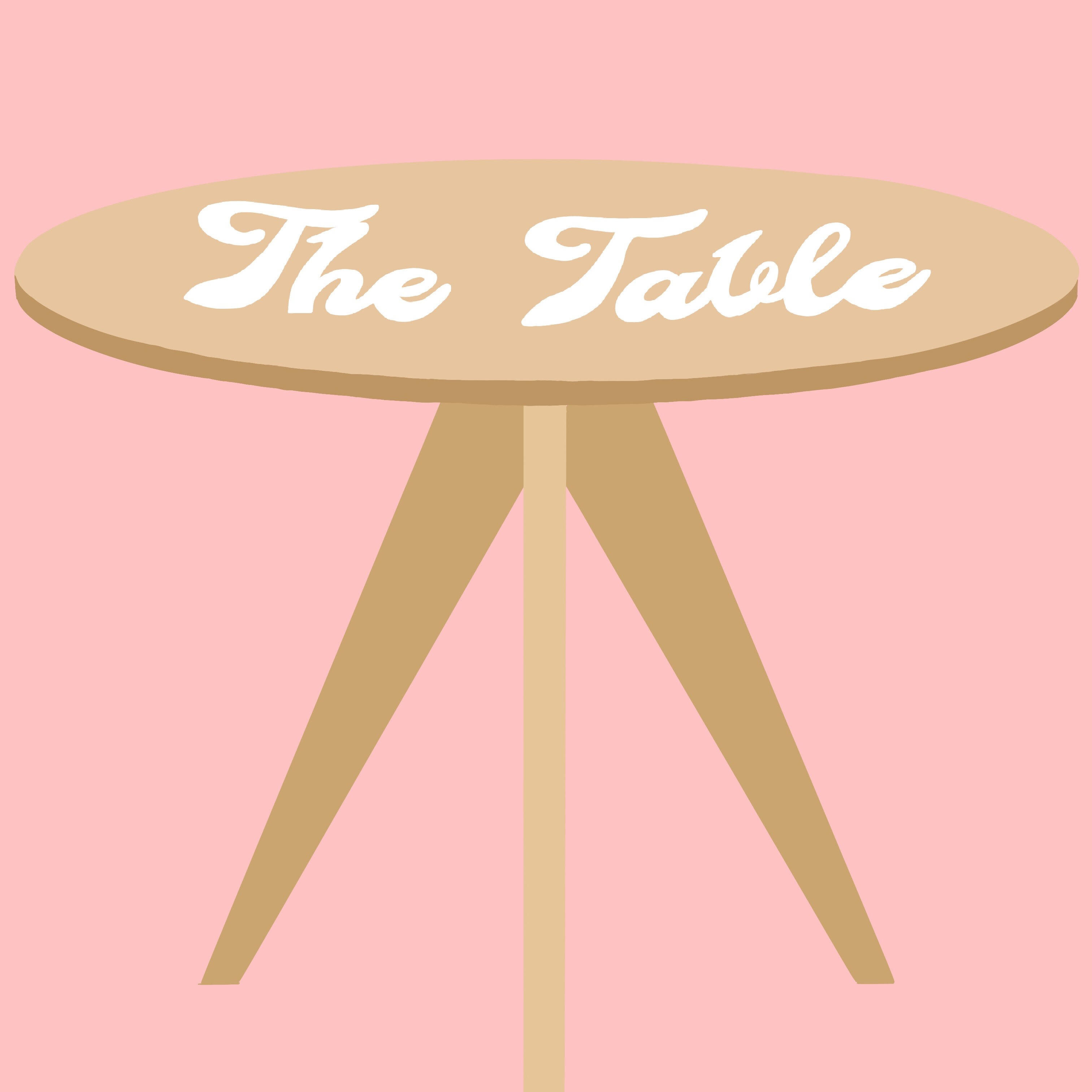 THE TABLE PODCAST